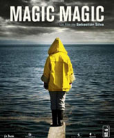 Смотреть Онлайн Магия, магия / Magic Magic [2013]
